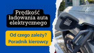 predkosc ladowania auta elektrycznego poradnik