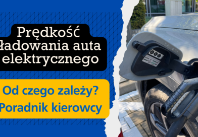 predkosc ladowania auta elektrycznego poradnik
