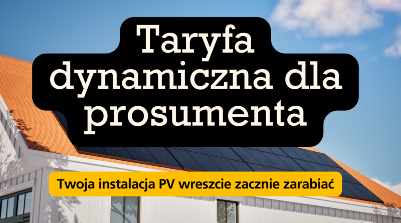 Taryfa dynamiczna dla prosumenta