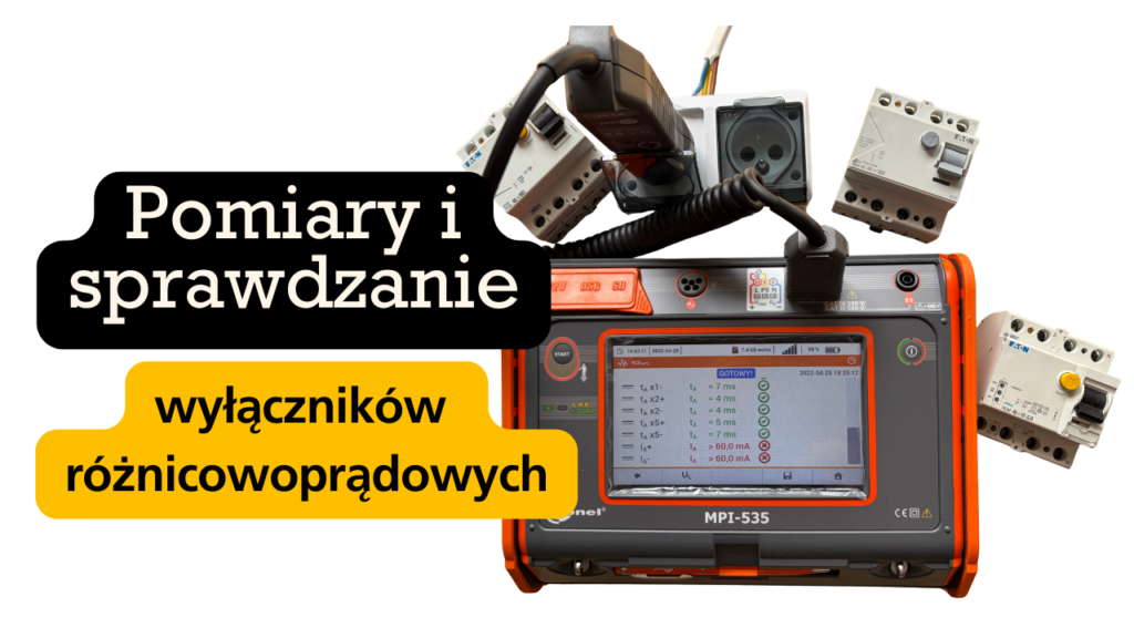 Pomiary wyłączników różnicowoprądowych kanalelektryczny.pl