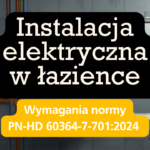 Instalacja-elektryczna-w-lazience-wymagania